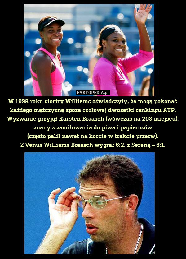W 1998 roku siostry Williams oświadczyły,