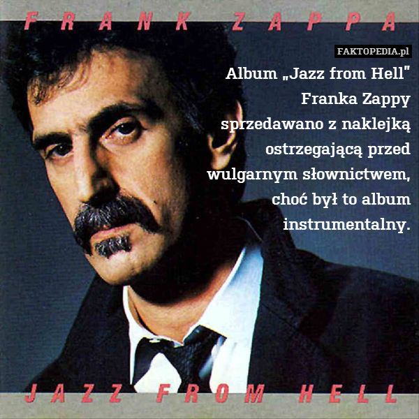 Album „Jazz from Hell”
Franka