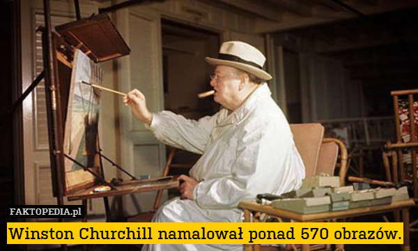 Winston Churchill namalował ponad