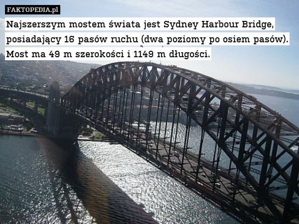 Najszerszym mostem świata jest