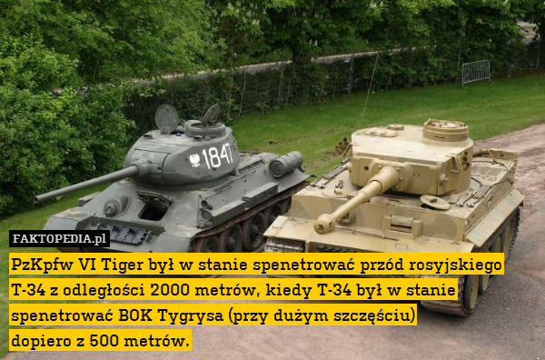 PzKpfw VI Tiger był w stanie spenetrować