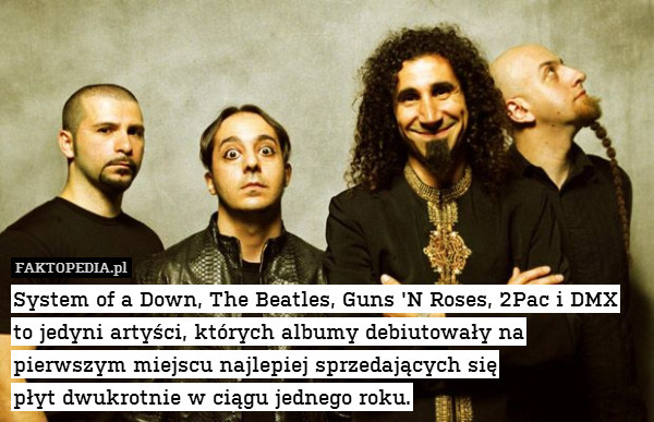 System of a Down, The Beatles,