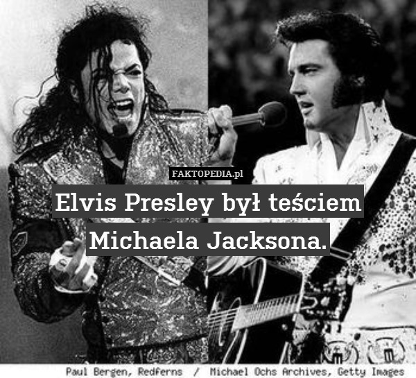 Elvis Presley był teściem
Michaela