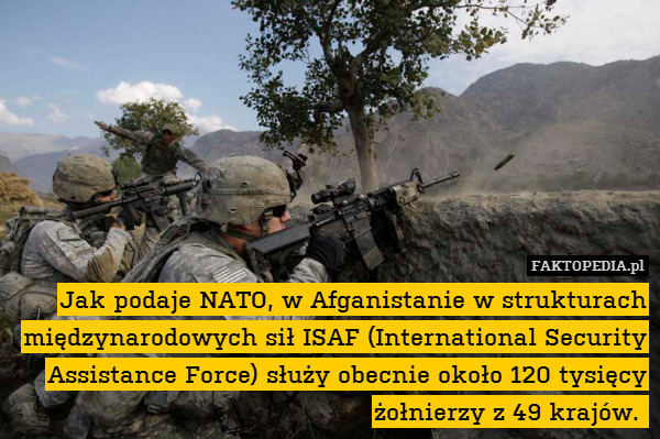 Jak podaje NATO, w Afganistanie