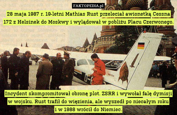 28 maja 1987 r. 19-letni Mathias