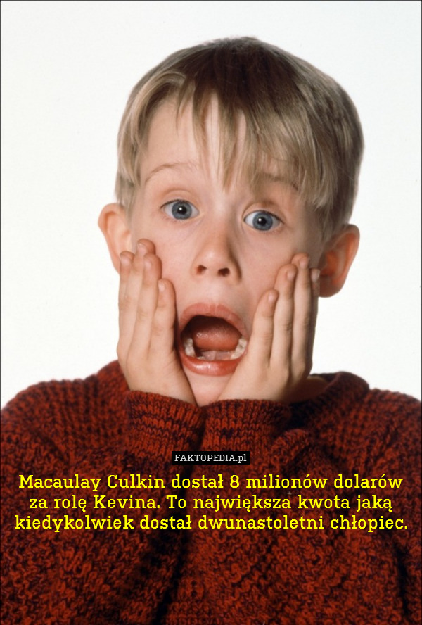 Macaulay Culkin dostał 8 milionów