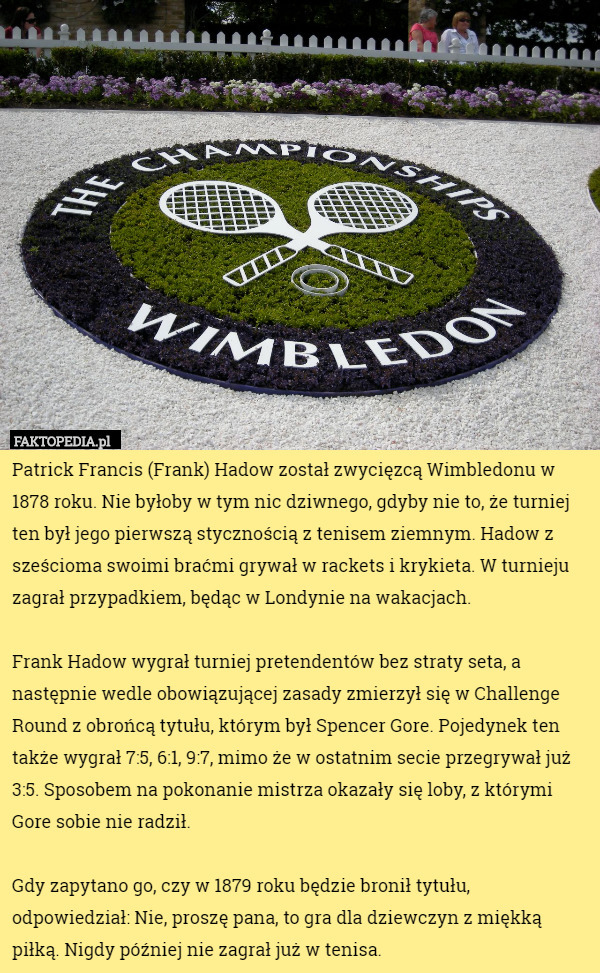 Patrick Francis (Frank) Hadow został zwycięzcą Wimbledonu w...