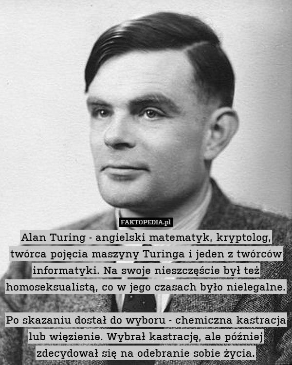Alan Turing - angielski matematyk,