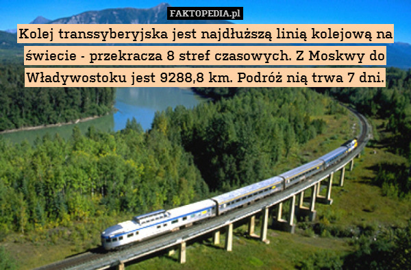 Kolej transsyberyjska jest najdłuższą