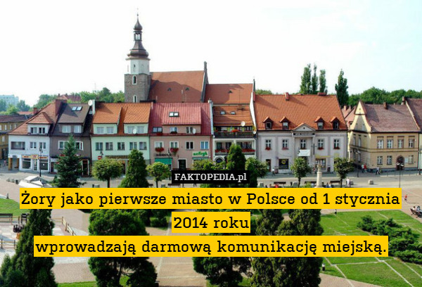 Żory jako pierwsze miasto w Polsce