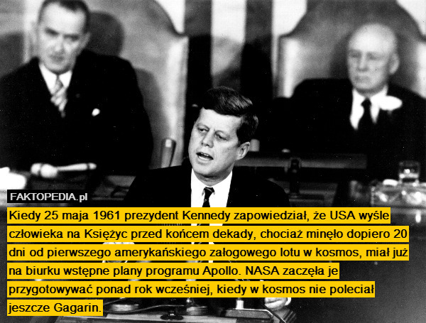 Kiedy 25 maja 1961 prezydent Kennedy