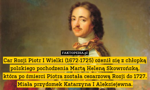 Car Rosji Piotr I Wielki (1672-1725)