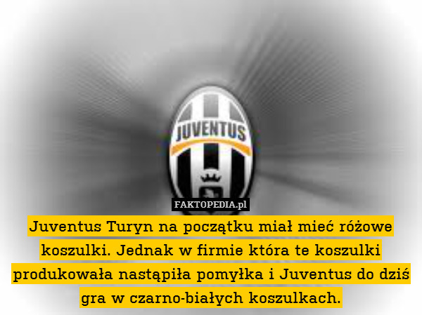 Juventus Turyn na początku miał