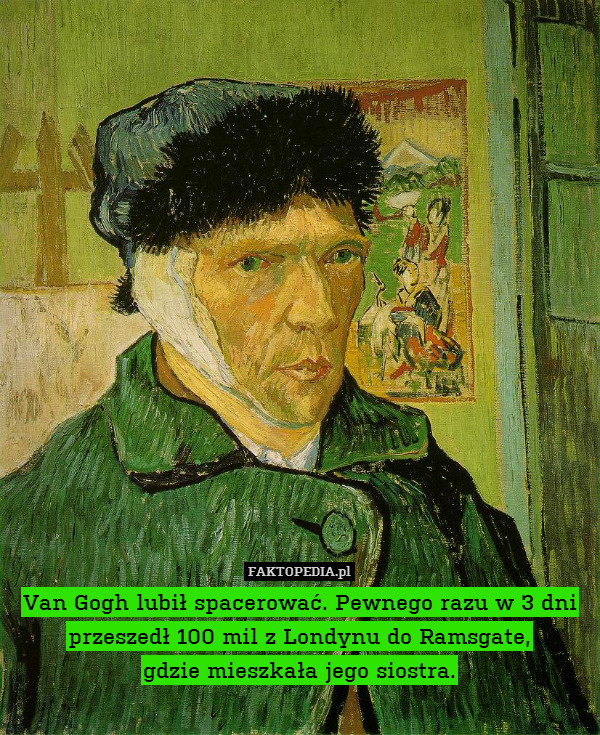 Van Gogh lubił spacerować. Pewnego