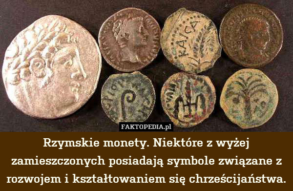 Rzymskie monety. Niektóre z wyżej