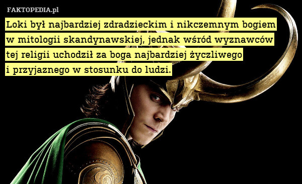 Loki był najbardziej zdradzieckim