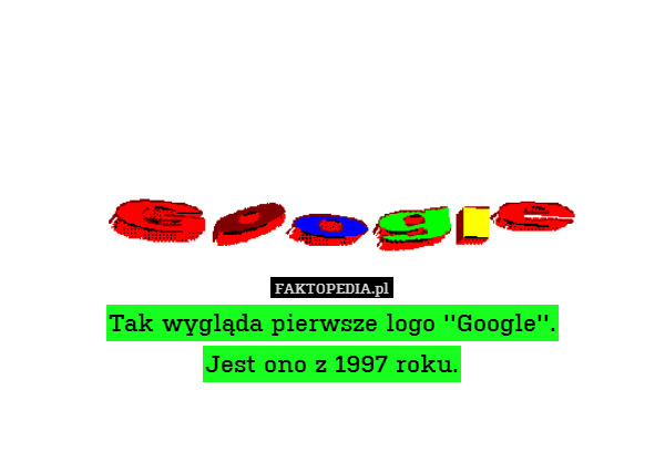 Tak wygląda pierwsze logo ''Google''.