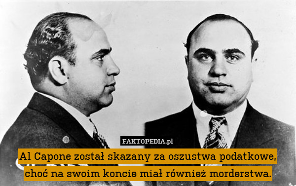Al Capone został skazany za oszustwa
