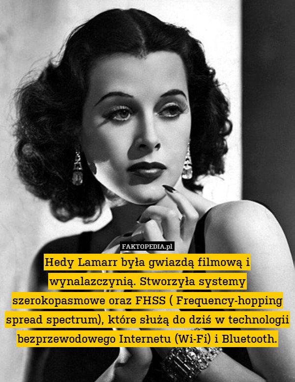 Hedy Lamarr była gwiazdą filmową