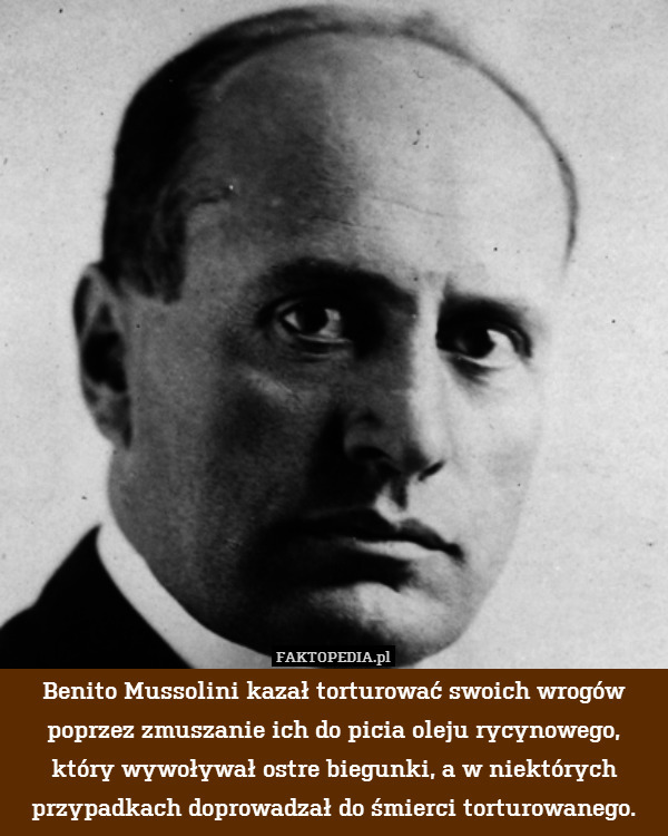 Benito Mussolini kazał torturować