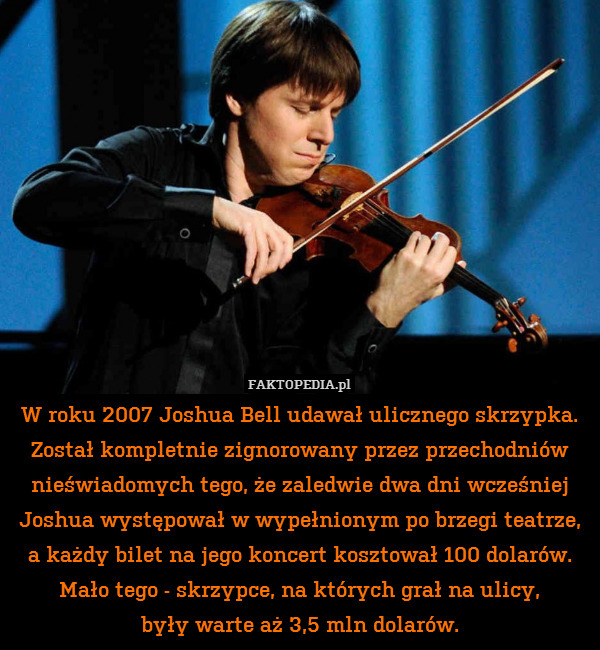 W roku 2007 Joshua Bell udawał