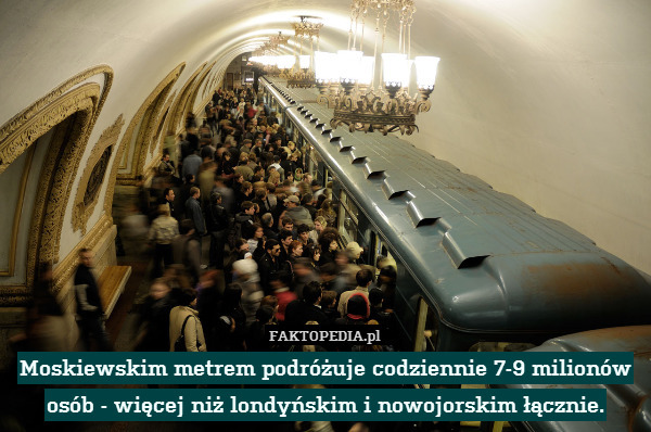 Moskiewskim metrem podróżuje codziennie