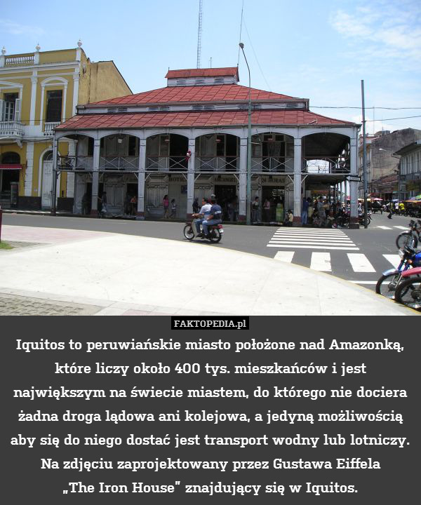 Iquitos to peruwiańskie miasto