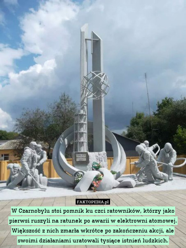 W Czarnobylu stoi pomnik ku czci