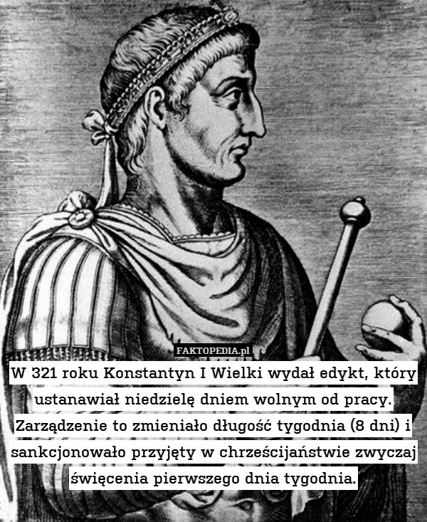 W 321 roku Konstantyn I Wielki