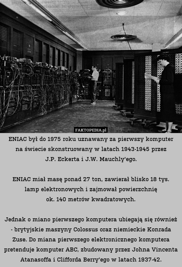ENIAC był do 1975 roku uznawany
