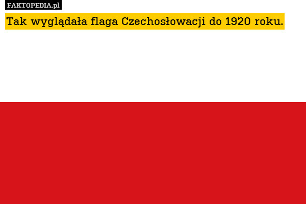 Tak wyglądała flaga Czechosłowacji