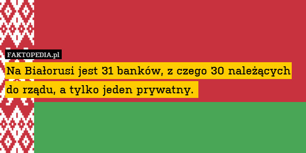 Na Białorusi jest 31 banków, z