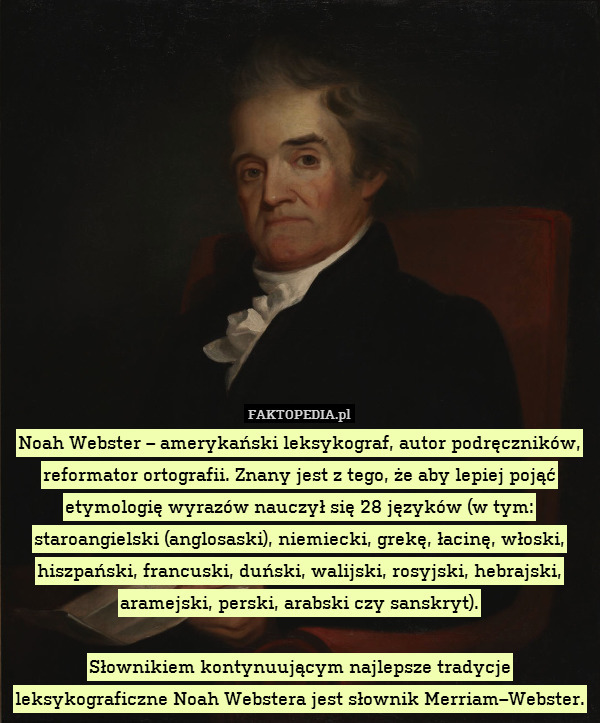 Noah Webster – amerykański leksykograf,