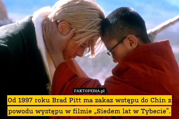 Od 1997 roku Brad Pitt ma zakaz