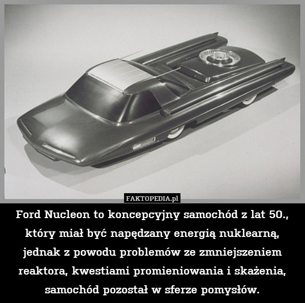 Ford Nucleon to koncepcyjny samochód