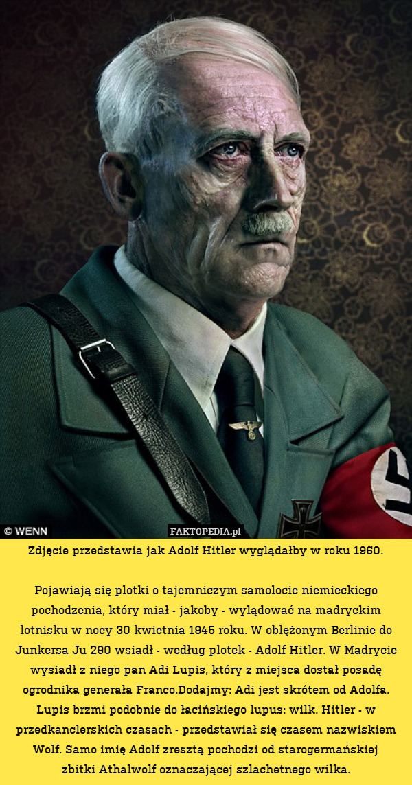 Zdjęcie przedstawia jak Adolf Hitler wyglądałby w roku 1960.
