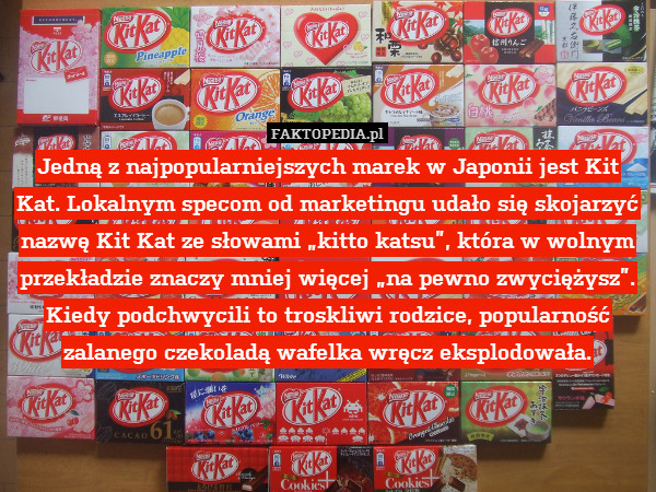 Jedną z najpopularniejszych marek w Japonii jest Kit Kat. Lokalnym specom