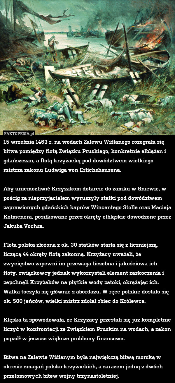 15 września 1463 r. na wodach Zalewu Wiślanego rozegrała się bitwa pomiędzy