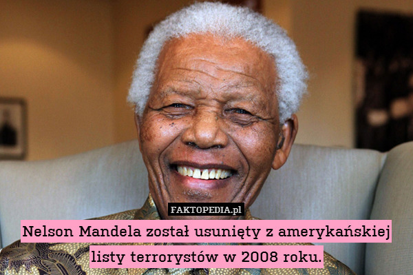 Nelson Mandela został usunięty z amerykańskiej listy terrorystów w 2008