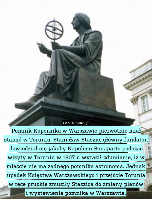 Pomnik Kopernika w Warszawie pierwotnie miał stanąć w Toruniu. Stanisław