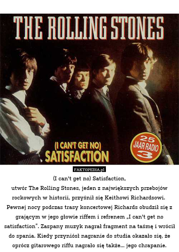(I can't get no) Satisfaction, utwór The Rolling Stones, jeden z największych