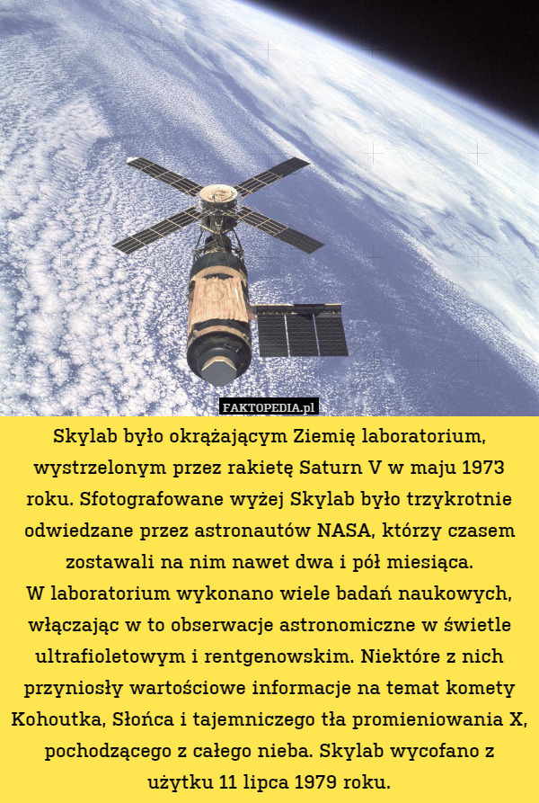Skylab było okrążającym Ziemię laboratorium, wystrzelonym przez rakietę