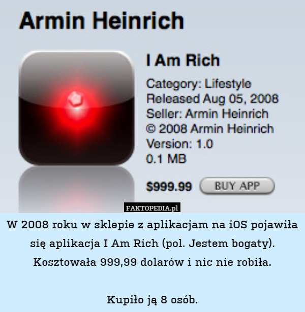 W 2008 roku w sklepie z aplikacjam na iOS pojawiła się aplikacja I Am Rich