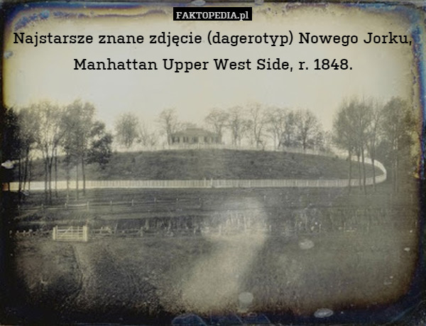 Najstarsze znane zdjęcie (dagerotyp) Nowego Jorku, Manhattan Upper West