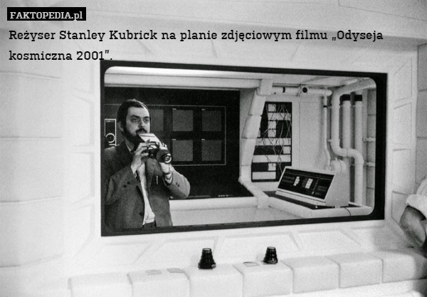 Reżyser Stanley Kubrick na planie zdjęciowym filmu "Odyseja kosmiczna