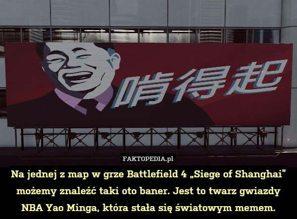 Na jednej z map w grze Battlefield 4 "Siege of Shanghai" możemy