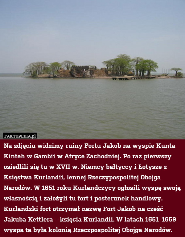 Na zdjęciu widzimy ruiny Fortu James na wyspie Kunta Kinteh w Gambii w Afryce
