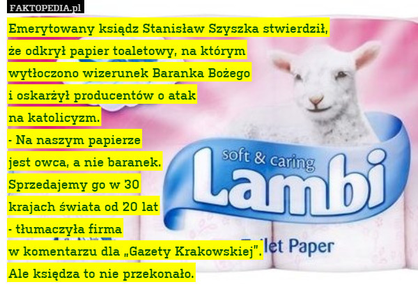 Emerytowany ksiądz Stanisław Szyszka stwierdził, że odkrył papier toaletowy,
