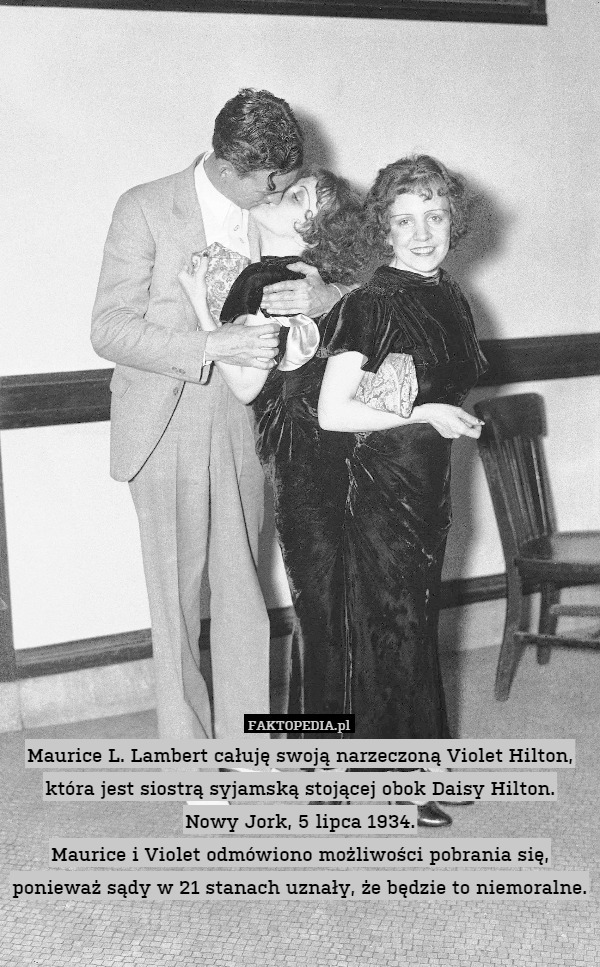 Maurice L. Lambert całuję swoją nażeczoną Violet Hilton, która jest siostrą