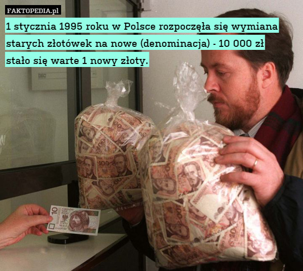 1 stycznia 1995 roku w Polsce rozpoczęła się wymiana starych złotówek na